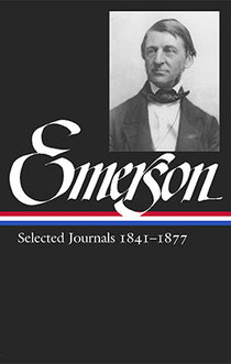 Ralph Waldo Emerson: Selected Journals 1841–1877 