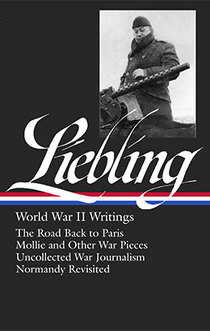 A. J. Liebling: World War II Writings