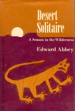 Desert Solitaire by Edward Abbey